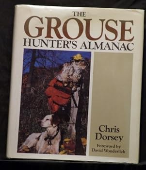 Hardcover The Grouse Hunter's Almanac Book