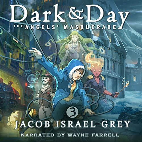 Dark &amp;amp; Day 3: The Angels' Masquerade by Jacob Israel Grey episode artwork