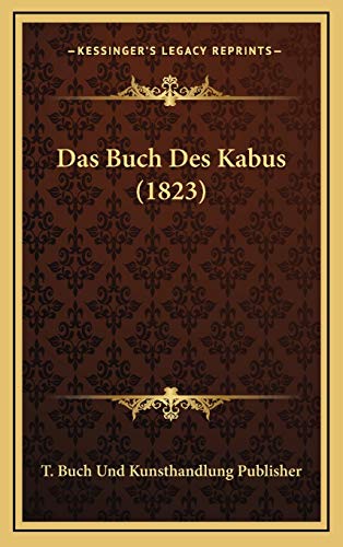 Das Buch Des Kabus (1823) (German Edition)