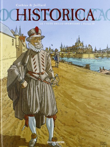 Le 7 vite dello sparviero. Enrico IV: 6