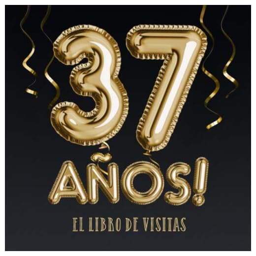 37 años - El libro de visitas: Decoración para el 37 cumpleaños – Regalos para hombre y mujer - 37 años - Edición Globos Oro Negro - Libro de firmas para felicitaciones y fotos de los invitados