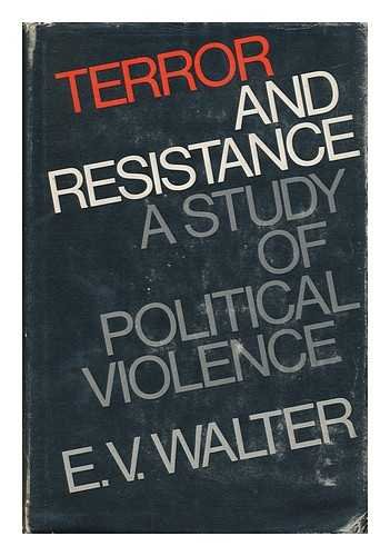 Terror and Resistance; a Study of Political Vio... 0196317509 Book Cover