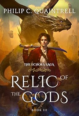 Relic of the Gods (The Echoes Saga: Book 3)