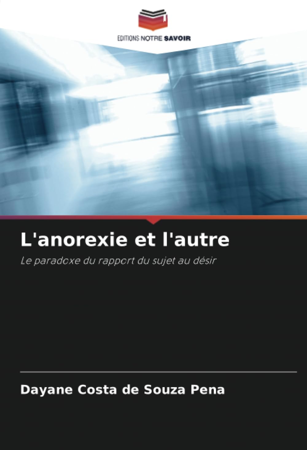 L'anorexie et l'autre: Le paradoxe du rapport du sujet au désir