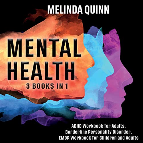 Mental Health: A Journey to Explore Every Side of Your Mind by Melinda Quinn episode artwork