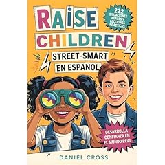Raise Children Street-Smart En Espa&ntilde;ol Audiolibro Por Daniel Cross arte de portada