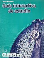 Scott Foresman California Ciencias Grado 4 Guia interactiva de estudio 0328260657 Book Cover