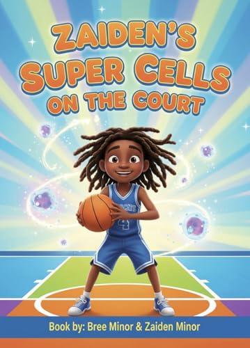 Zaiden’s Super Cells on the Court (English Edition)