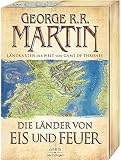 Die Länder von Eis und Feuer: 12 vierfarbige Landkarten der Welt von Game of Thrones - George R.R. Martin 