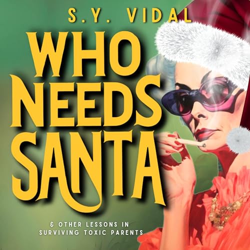 Who Needs Santa? by S.Y. Vidal episode artwork