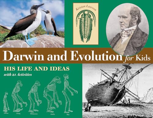 Darwin and Evolution for Kids: His Life and Ideas with 21 Activities (16) (For Kids series)