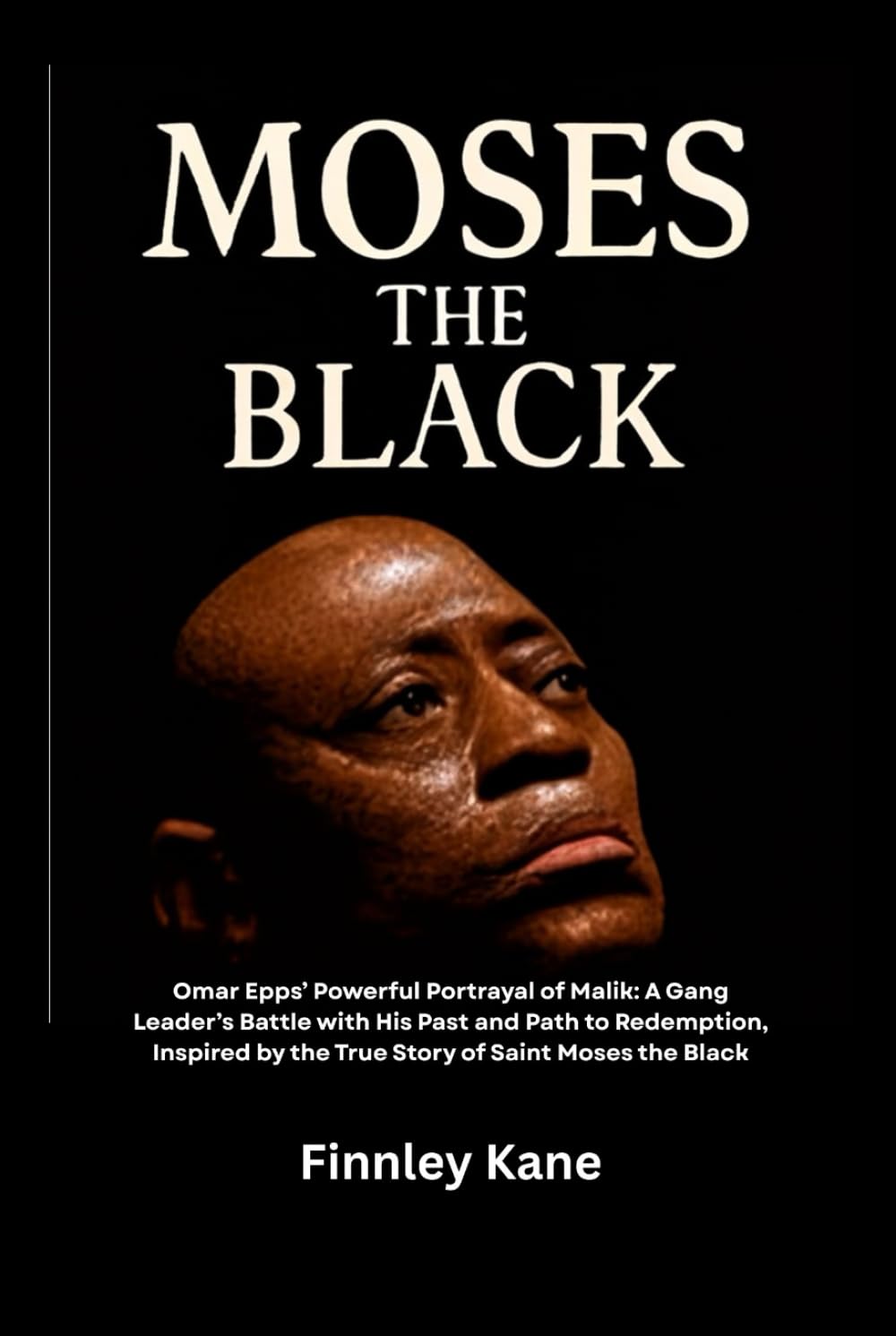 Moses the Black: Omar Epps’ Powerful Portrayal of Malik: A Gang Leader’s Battle with His Past and Path to Redemption, Inspired by the True Story of Saint Moses the Black