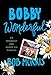 Bobby Wonderful: An Imperfect Son Buries His Parents