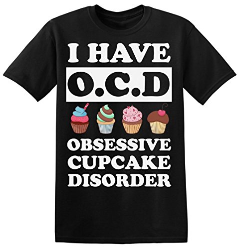 Finest Prints I Have O.C.D. Obsessive Cupcake Disorder Camiseta para Hombre Large