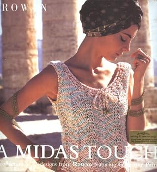 Paperback Midas Touch, A: A Collection of 13 Designs from Rowan Featuring Glimmer Print Book