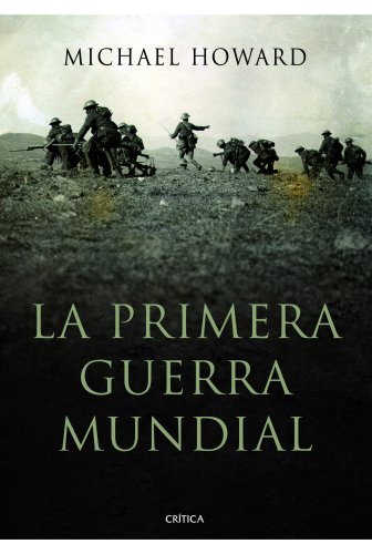 La primera guerra mundial (Memoria Crítica) La primera guerra mundial (Memoria Crítica)