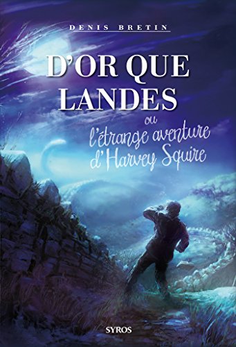 Télécharger D'or que landes (Hors-Série) Livre eBook France