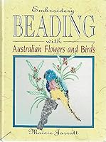 Embroidery Beading With Australian Flowers and Birds 0864176007 Book Cover