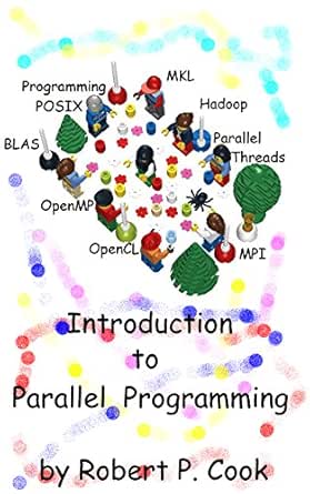An Introduction to Parallel Programming with OpenMP, PThreads and MPI