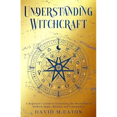 UNDERSTANDING WITCHCRAFT