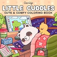 Little Cuddles: Coloring Book for Adults and Teens Featuring Cute Animal Friends for Relaxation (Cozy & Cute Coloring) B0F5QV26SH Book Cover