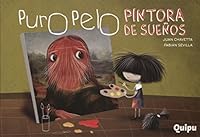 Puro Pelo Pintora De Sueños 9875041424 Book Cover