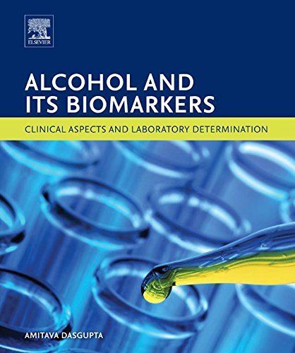 Alcohol and Its Biomarkers: Clinical Aspects and Laboratory Determination      1st Edition, Kindle Edition