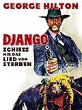  Django - Schieß mir das Lied vom Sterben