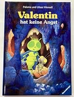 Valentin hat keine Angst 3473330159 Book Cover