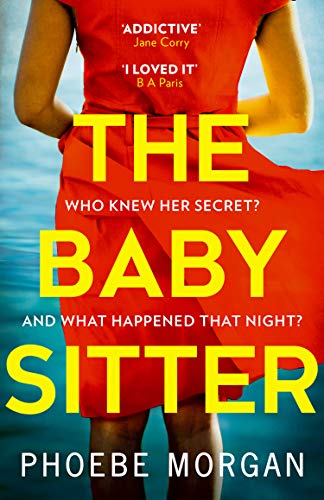 The Babysitter: A must-read addictive psychological suspense crime thriller perfect for fans of Lucy Foley and Lisa Jewell in 2026