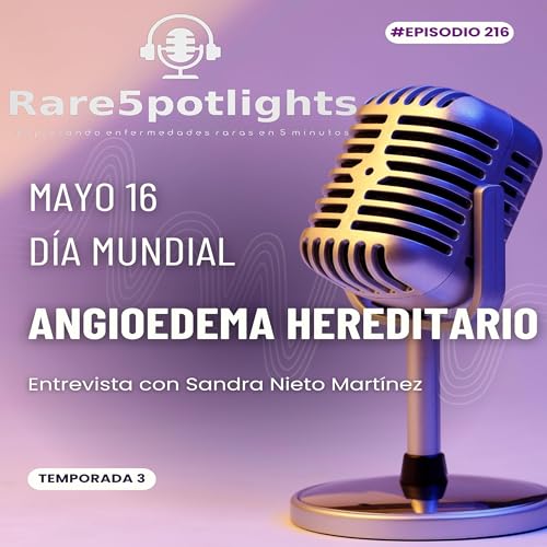 16 de mayo, d&iacute;a mundial de angioedema hereditario