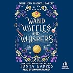 Cover of Wands, Waffles, and Whispers