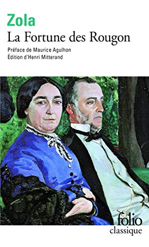 Les Rougon-Macquart, I : La Fortune des Rougon