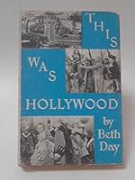 This Was Hollywood: an Affectionate History of Filmland's Golden Years B0000CKXGN Book Cover