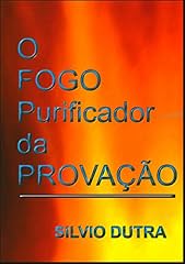 Capa de O Fogo Purificador Da Provação