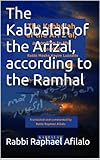 The Kabbalah of the Arizal, according to the Ramhal