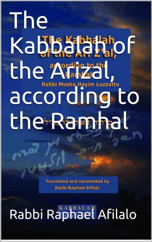 The Kabbalah of the Arizal, according to the Ramhal