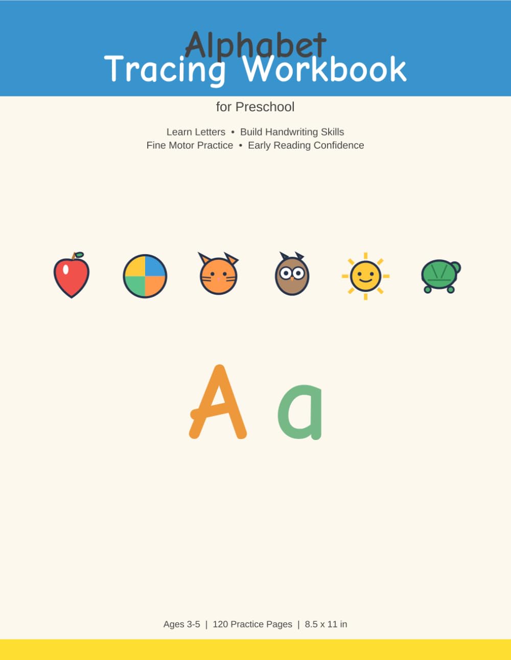 Alphabet Tracing Workbook: Learn Letters • Build Handwriting Skills • Fine Motor Practice • Early Reading Confidence