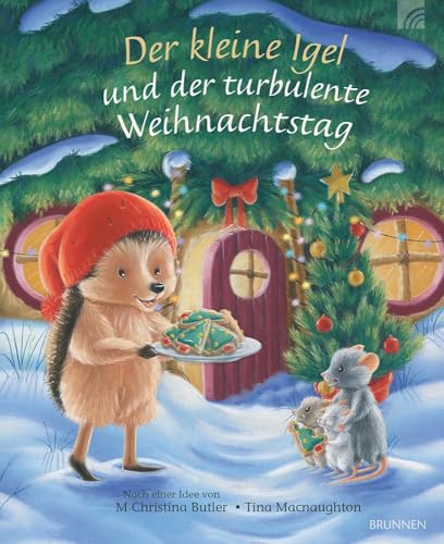 Der kleine Igel und der turbulente Weihnachtstag: Eine einfühlsame Winter- und Weihnachtsgeschichte zum Vorlesen. Ein Kinderbuch-Klassiker ab 3 über Freundschaft und Zusammenhalt