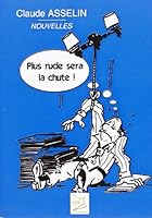 Plus rude sera la chute 2702417671 Book Cover