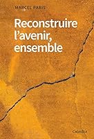 RECONSTRUIRE L'AVENIR, ENSEMBLE 2882959311 Book Cover