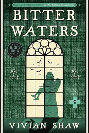 Bitter Waters (A Dr. Greta Helsing Novel)