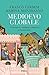 Medioevo Globale. Avventurieri, Viandanti E Narratori A Samarcanda - 3