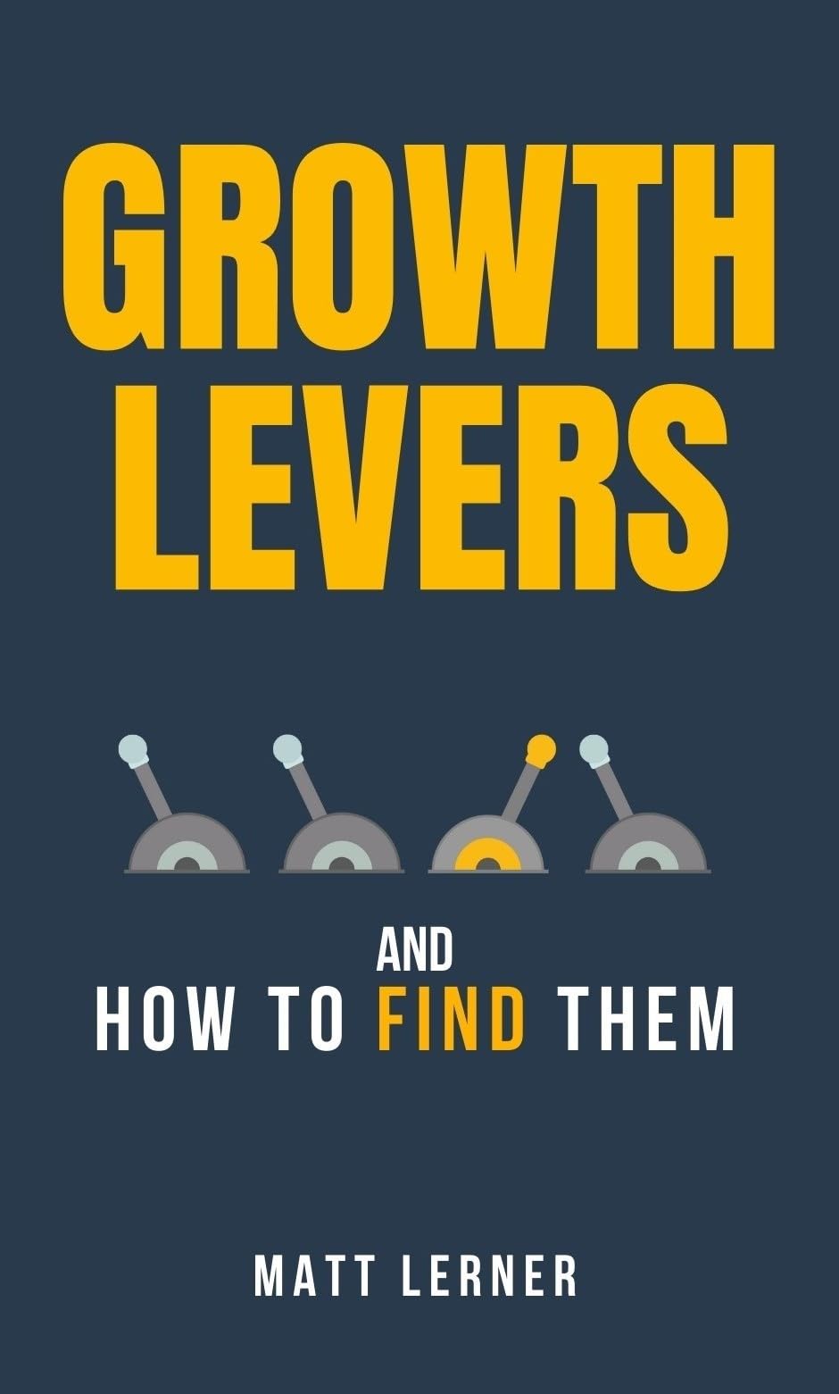 Growth Levers and How to Find Them