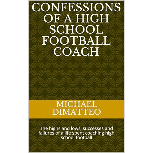 Confessions of a High School Football Coach [Written by Michael DiMatteo] episode artwork