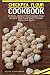 Chickpea Flour Cookbook: 35 Tasty, Gluten-Free Chickpea Flour Recipes That You'll Want To Make Again And Again