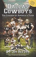 Dallas Cowboys: The Legends of America's Team 1892588609 Book Cover