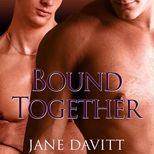 Bound Together Audiobook By Jane Davitt cover art