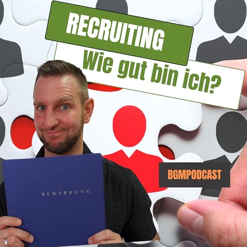Wie gut bin ich im Recruiting? Ein Blick auf Zahlen, Prozesse und Potenziale