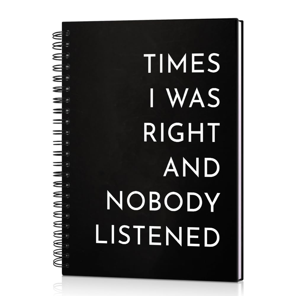 Msticey Times I Was Right And Nobody Listened - Cuaderno de espiral de tapa dura negra de 160 páginas en blanco, regalos divertidos para compañeros de trabajo, familiares, amigos, regalos de